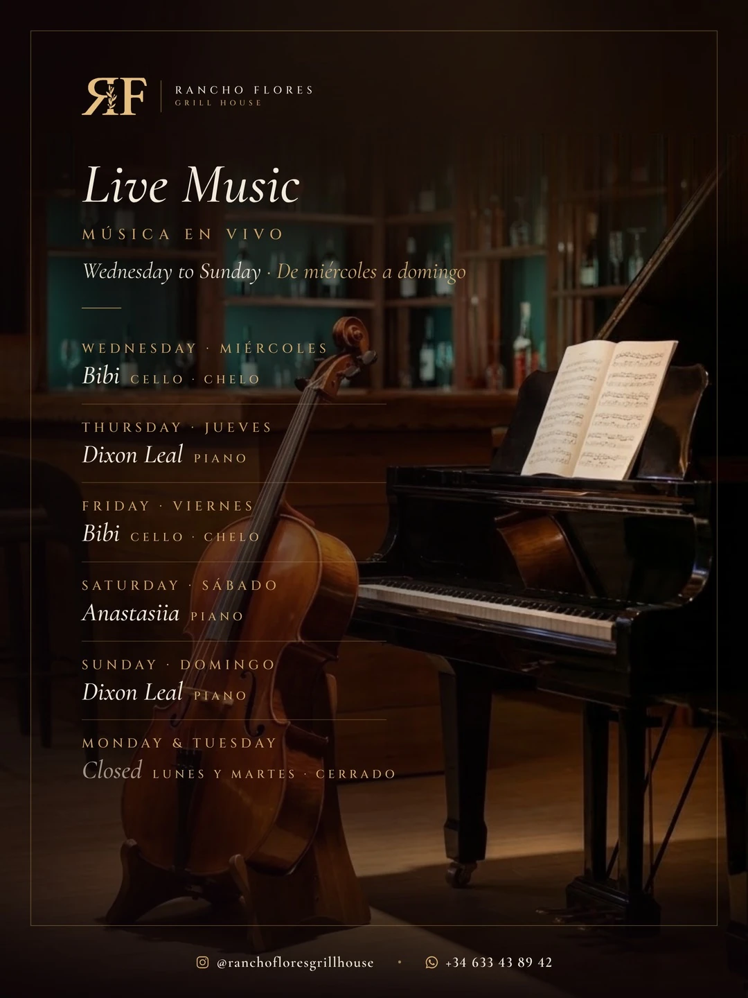 Programación de música en vivo en Rancho Flores: miércoles, Bibi (chelo); jueves, Dixon Leal (piano); viernes, Bibi (chelo); sábado, Anastasiia (piano); domingo, Dixon Leal (piano). Lunes y martes, cerrado.